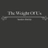 Sanders Bohlke - Weight Of Us
