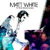 Matt White - Falling In Love (With My Best Friend)
