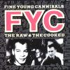 Fine Young Cannibals - I'm Not The Man I Used To Be