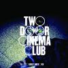 Two Door Cinema Club - Something Good Can Work