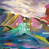 A Silent Film - Reaching The Potential
