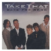 Take That - Back For Good